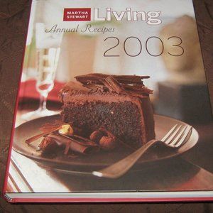 Martha Stewart Living Annual Recipes 2003